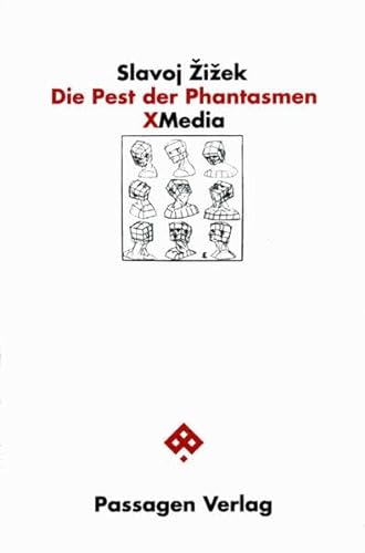 Die Pest der Phantasmen: Die Effizienz des Phantasmatischen in den neuen Medien (Passagen X-Media)